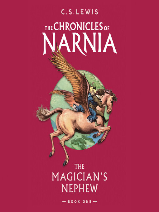 Title details for The Magician's Nephew by C. S. Lewis - Available